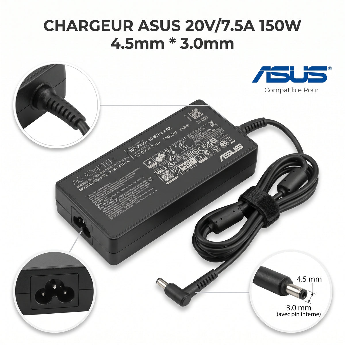 Chargeur Laptop Asus Original – 150W - 20V – 7.5A - Connecteur avec Pin 4.5x3.0mm - État Neuf