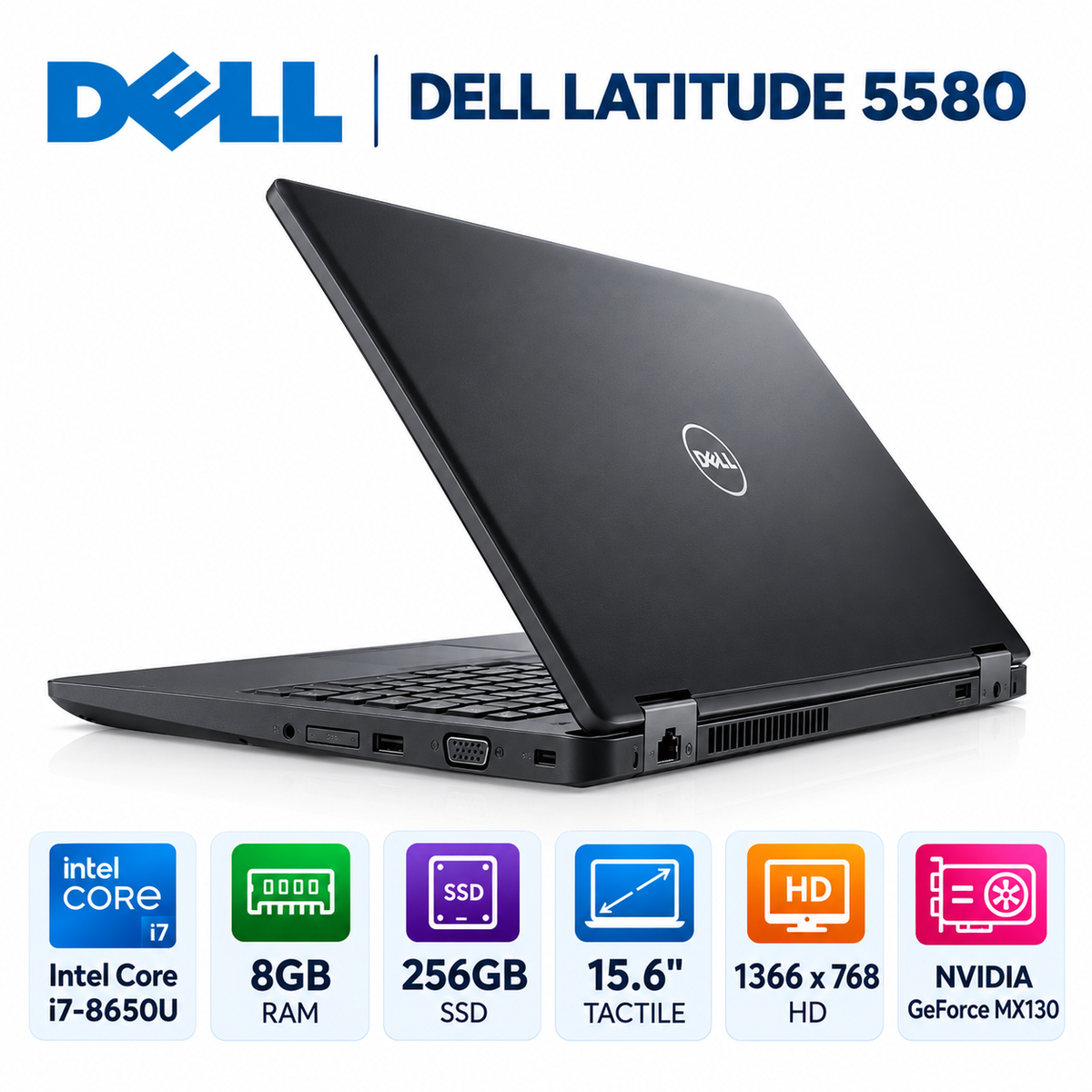 Dell Latitude 5580 – Intel® Core™ i7 / RAM 8GB / SSD 256GB / Écran 15.6″ / Occasion Garantie