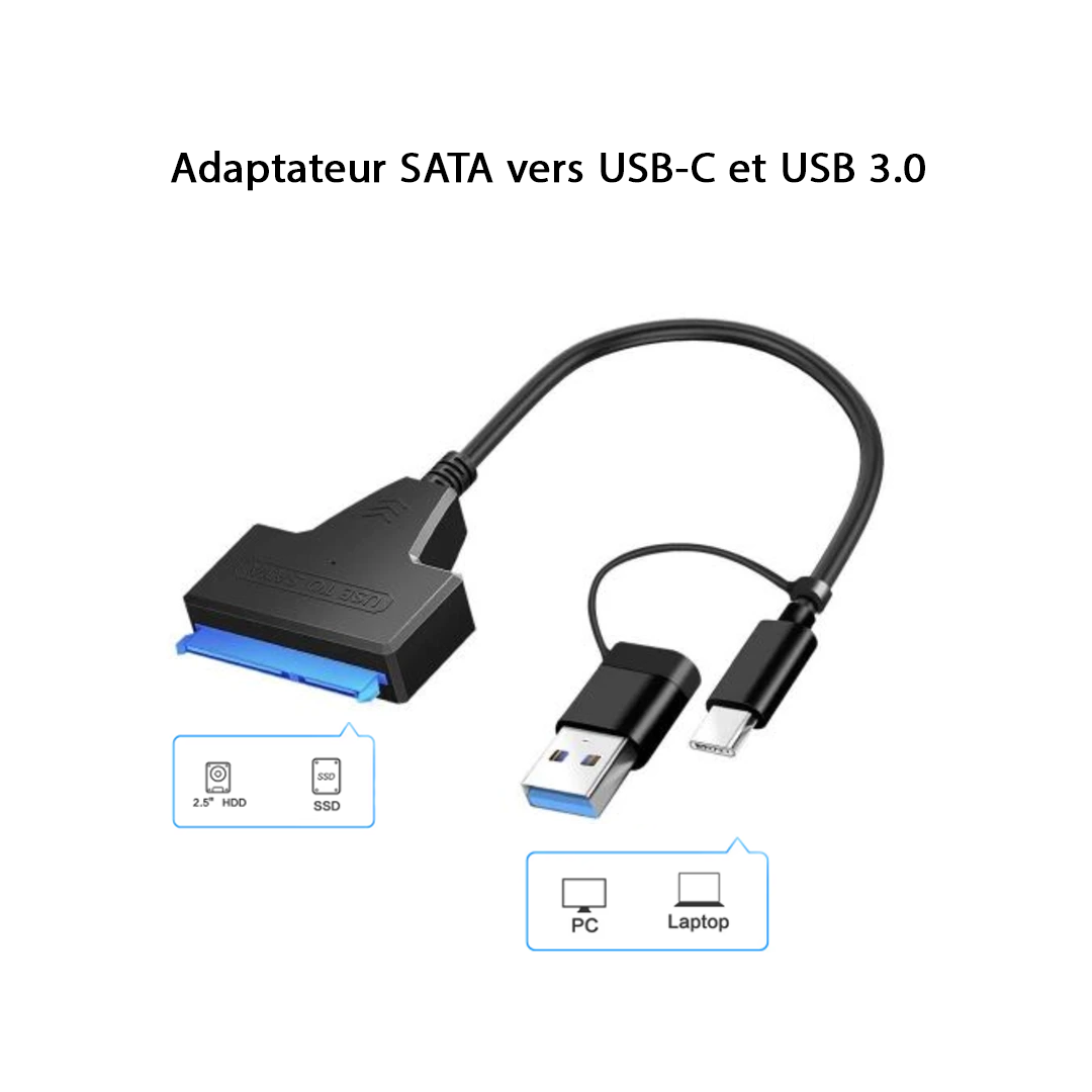 Adaptateur SATA vers USB-C et USB 3.0 pour Disque Dur 2.5