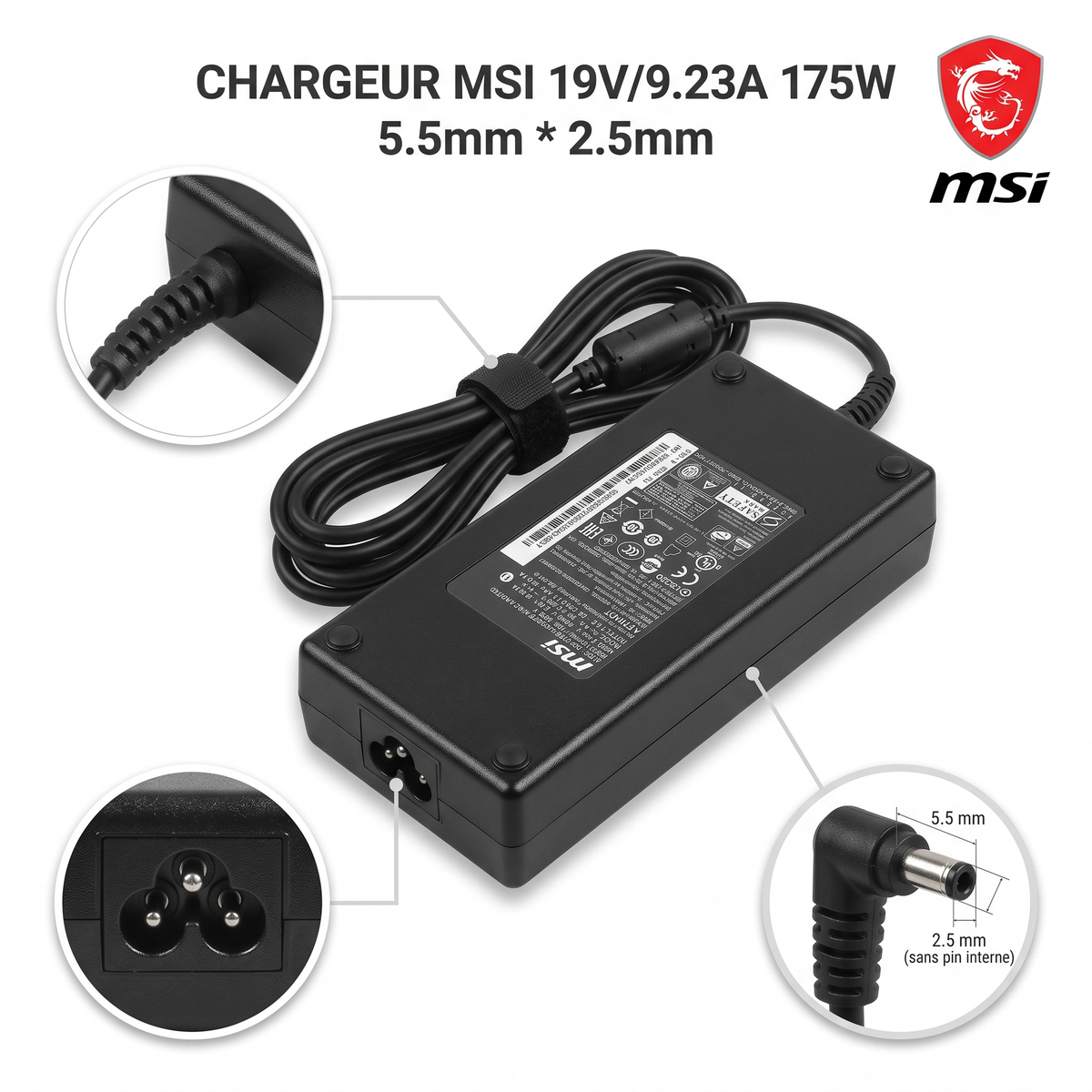 Chargeur Laptop MSI Original – 175W - 19V – 9.23A - Connecteur 5.5x2.5mm - État Neuf