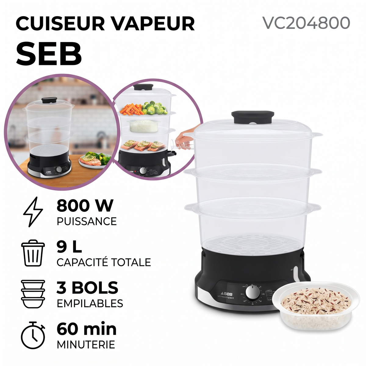 Seb VC204800 Cuiseur vapeur Ultracompact 9L – 3 bols, 800W