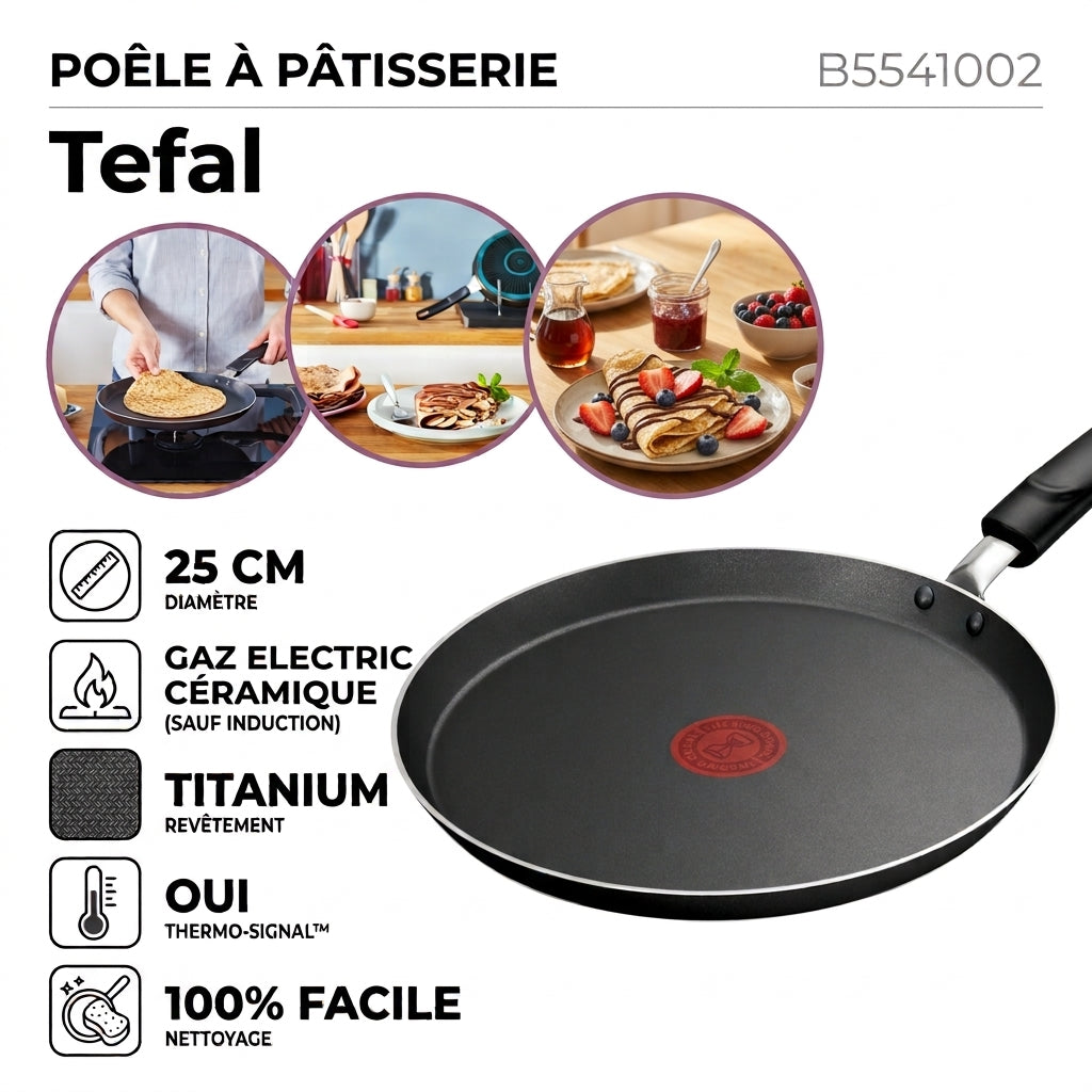 Tefal Easy Cook & Clean – Poele à crêpes 25cm