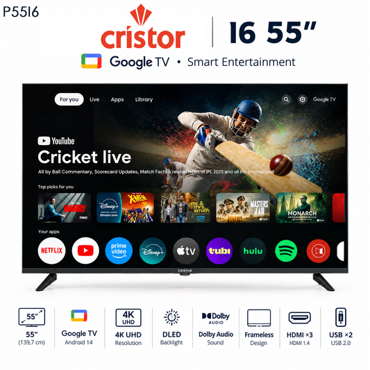 CRISTOR P55I6 – Televiseur 55 Pouces 4K UHD Smart TV (Serie I6 / Google TV / DLED / Dolby Audio)