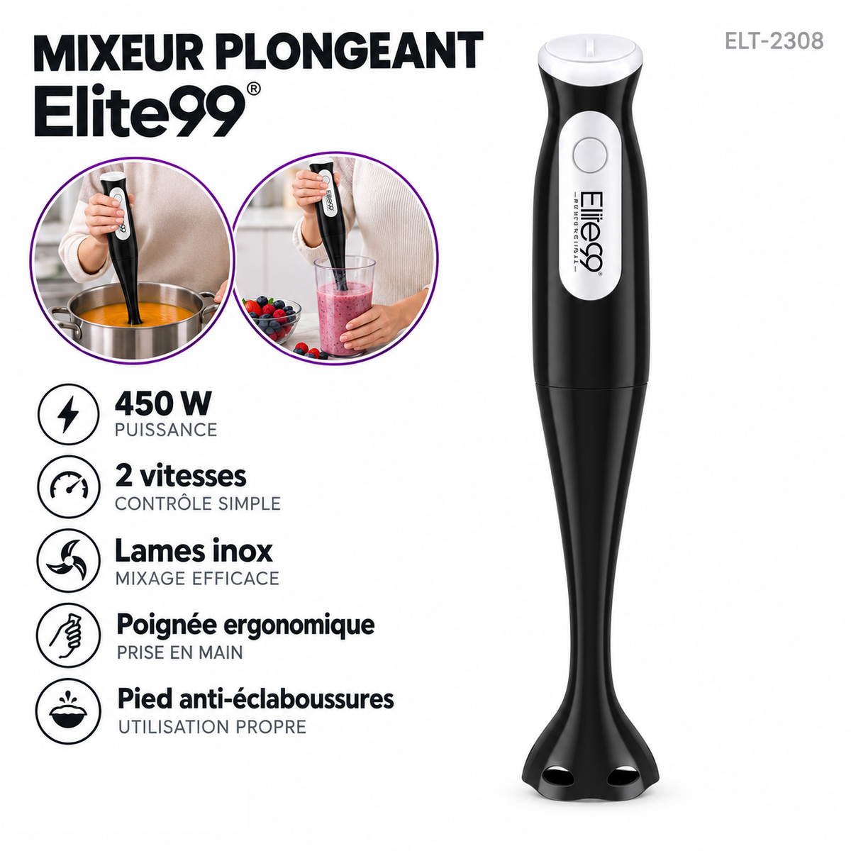 Elite99 – ELT-2308 – Mixeur Plongeant - Puissance 450 W