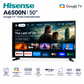 LED 50" HISENSE SMART 4K UHD / GOOGLE TV / 50A6500N