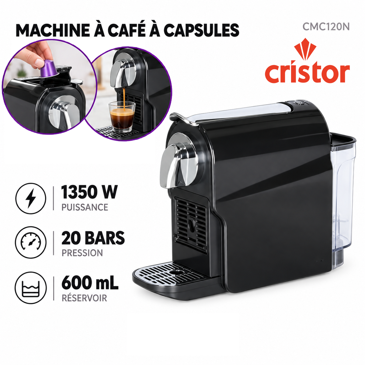 Cristor – CMC120N – Machine a Capsules - Puissance 1350 W