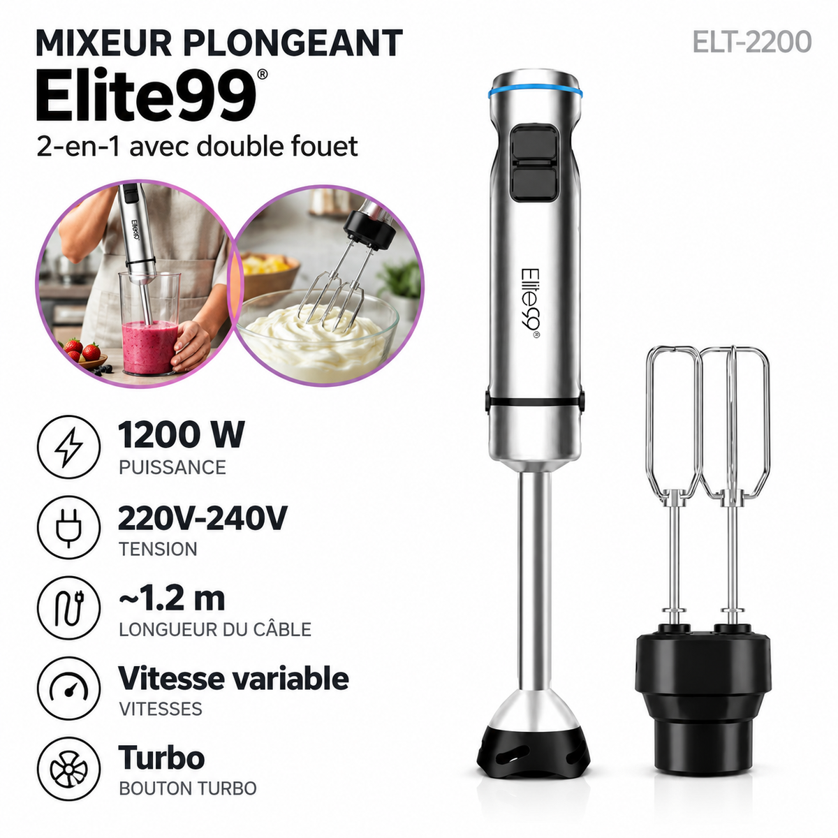 Elite99 – ELT-2200 – Mixeur Plongeant 2-en-1 - Puissance 1200 W