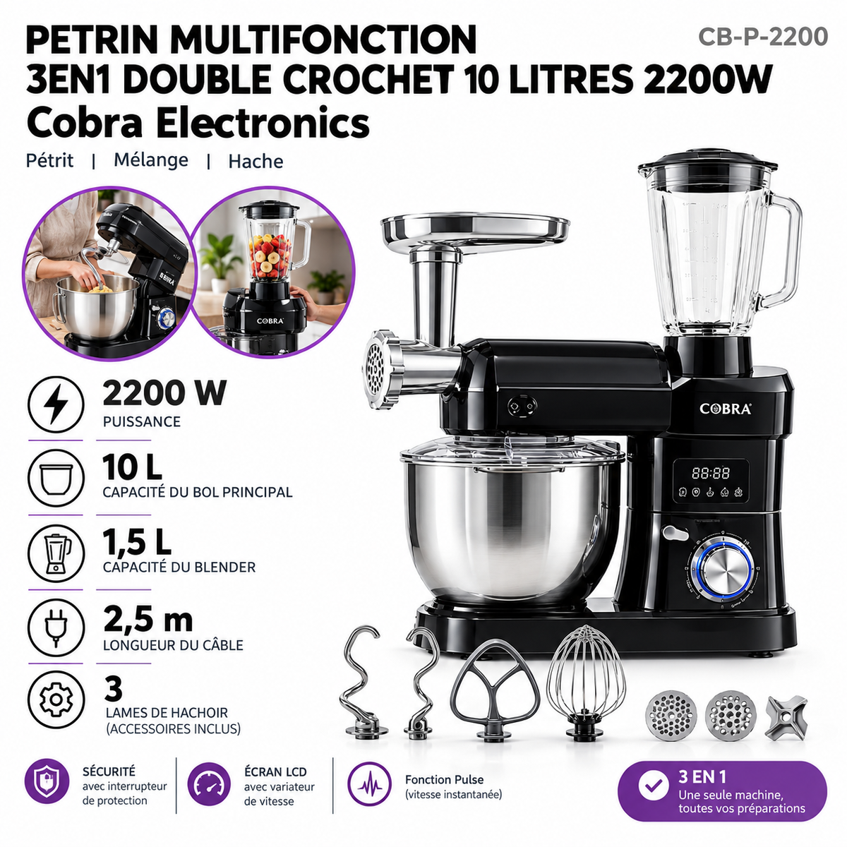 Cobra – Pétrin CB-P-2200 Multifonction 3 en 1 Double Crochet - Puissance 2200 W (Capacité 10 L)